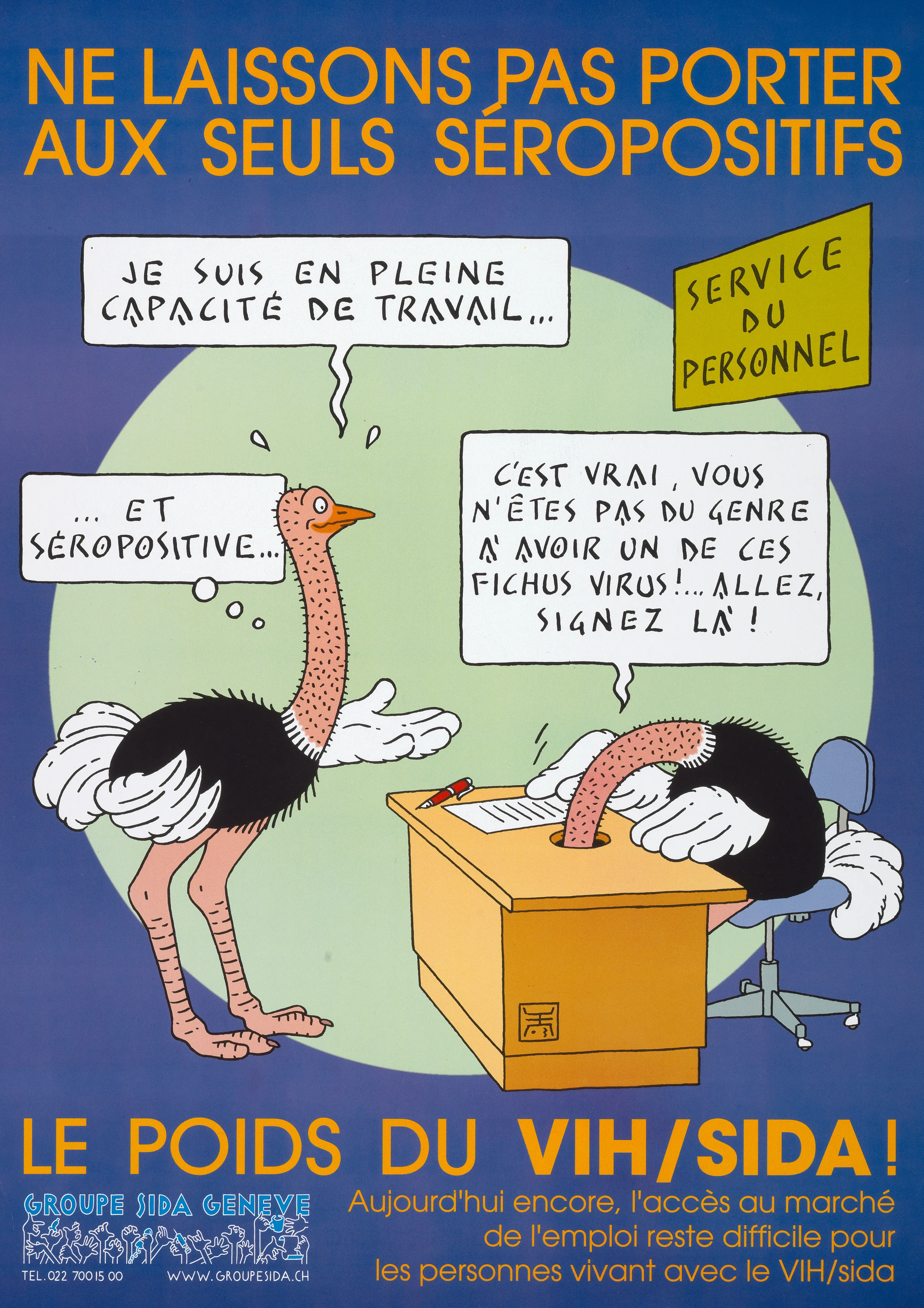 Ne laissons pas porter aux seuls séropositifs le poids du VIH/SIDA!