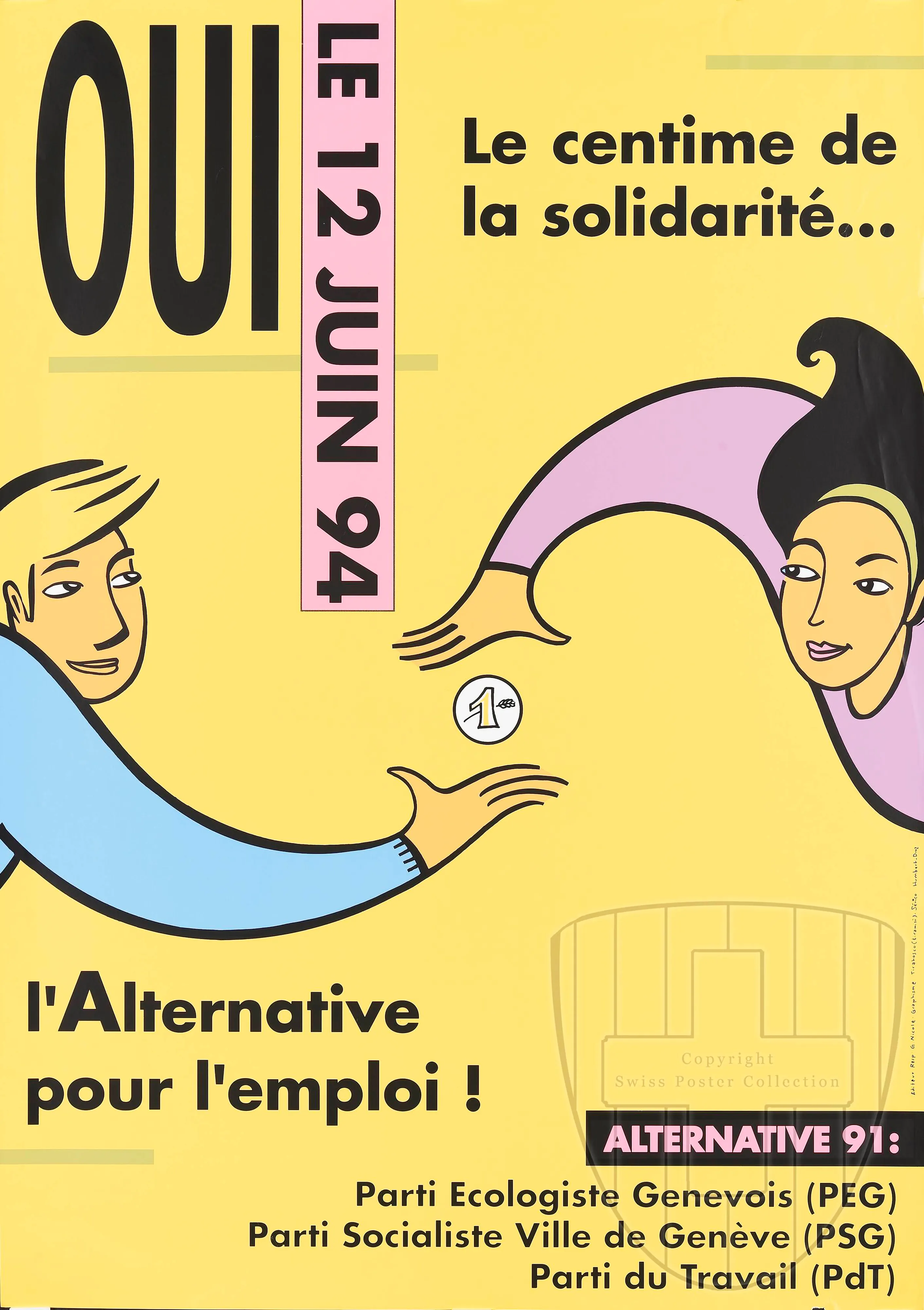 Oui le 12 juin 94 Le centime de la solidarité L’alternative pour l’emploi ! Alternative 91
