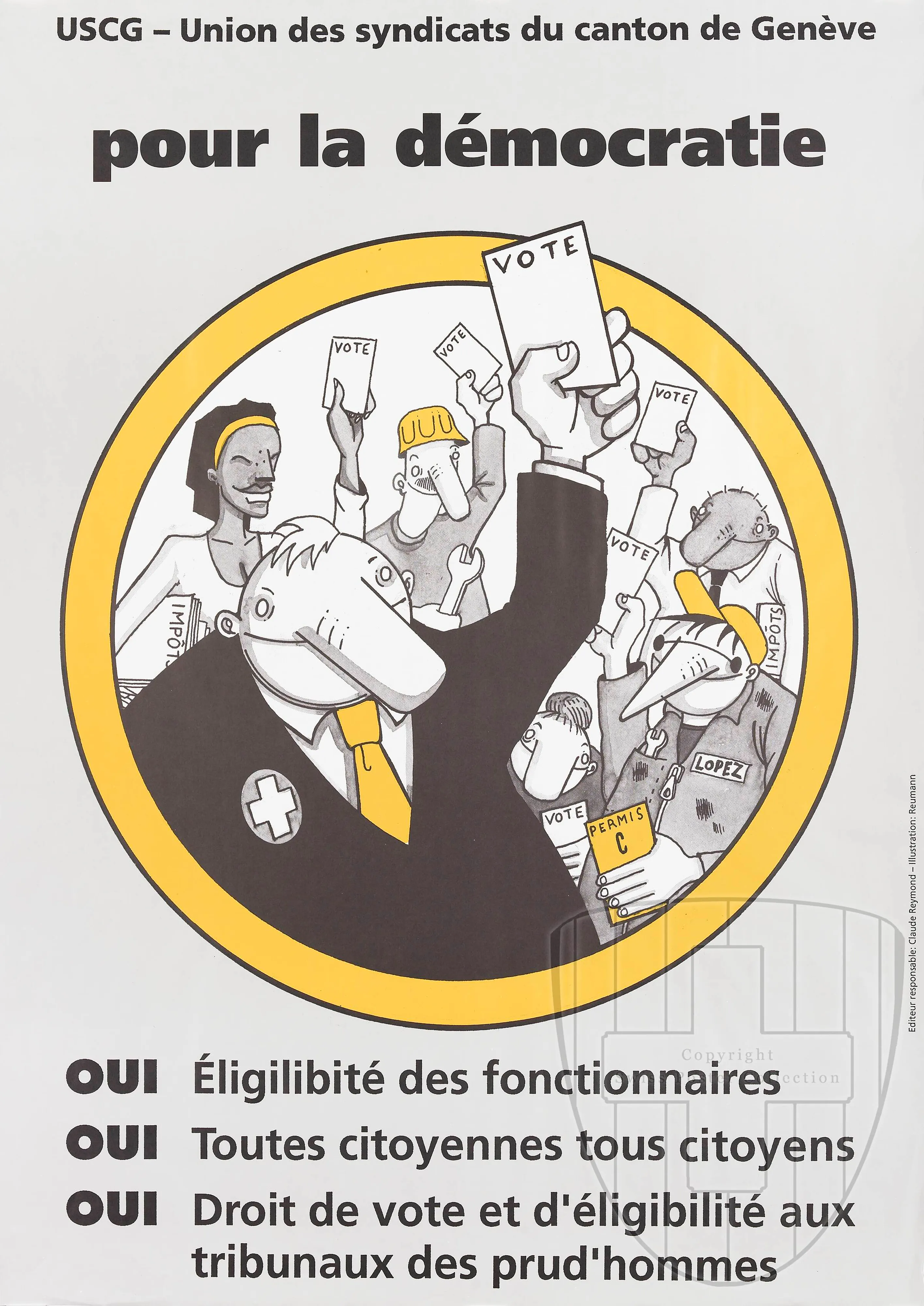 USCG – Union des syndicats du canton de Genève pour la démocratie Oui Eligibilité des fonctionnaires Oui