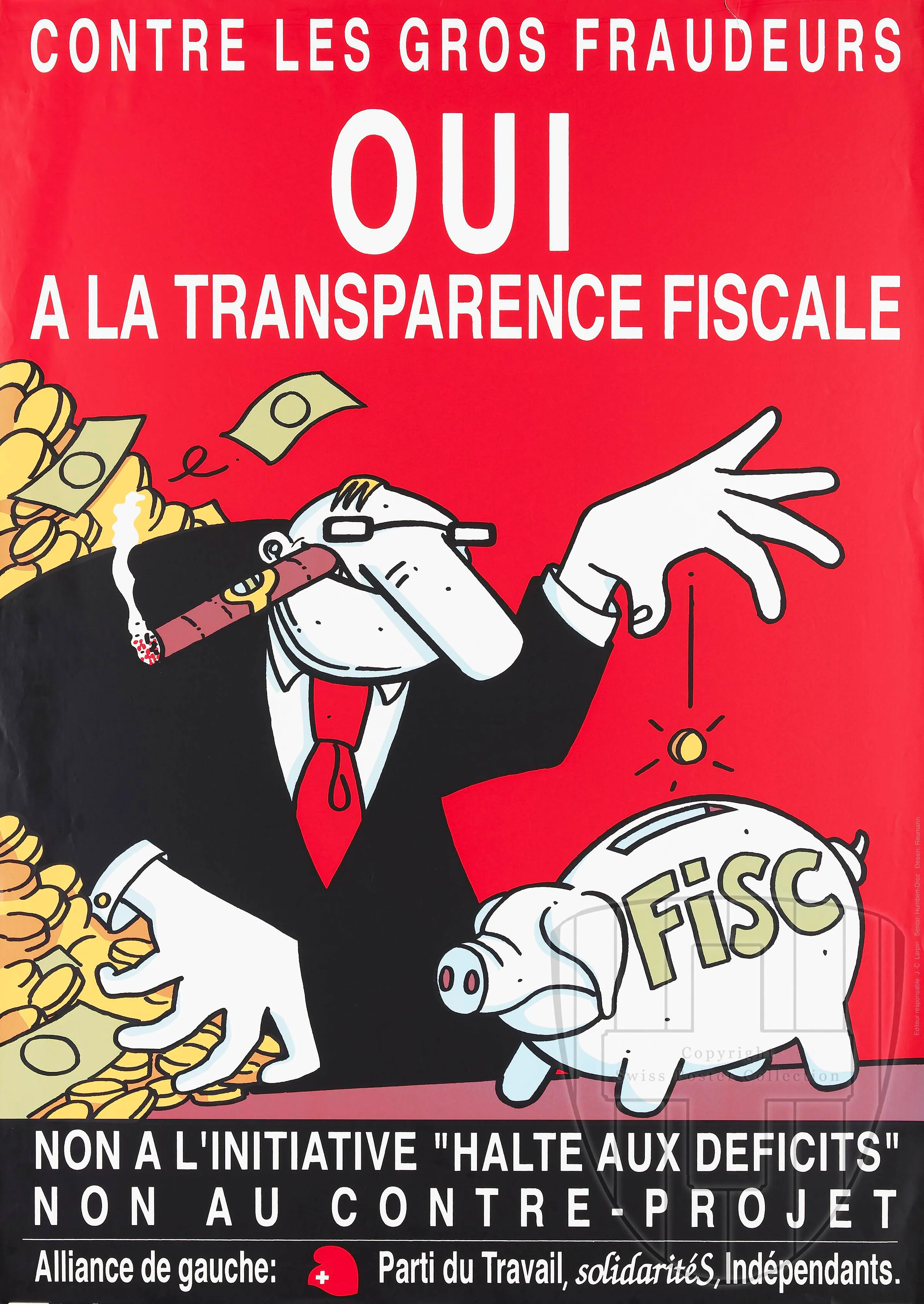 Contre les gros fraudeurs oui à la transparence fiscale Non à l’initiative “Halte aux déficits” Non au contre-projet