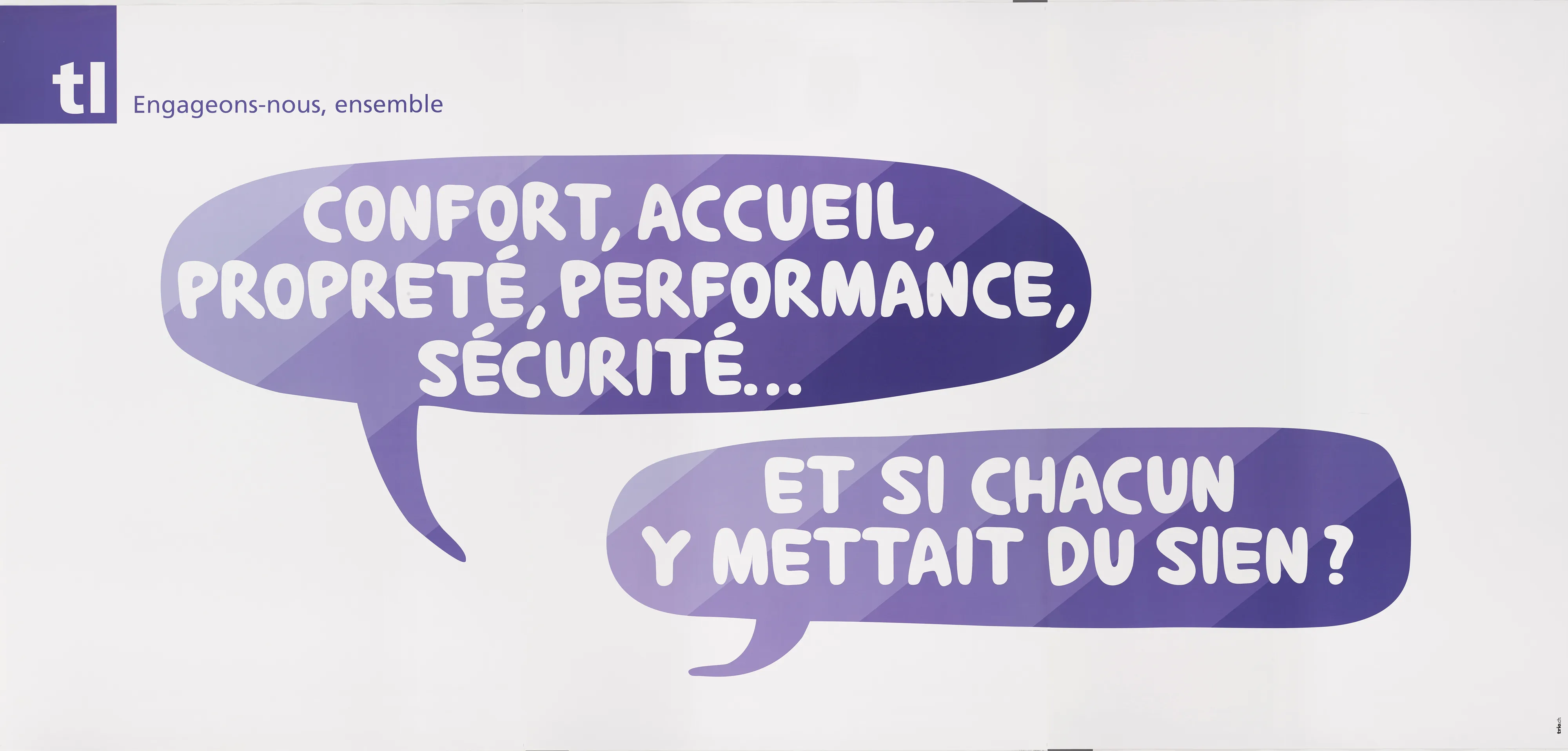 Confort, accueil, propreté, performance, sécurité…