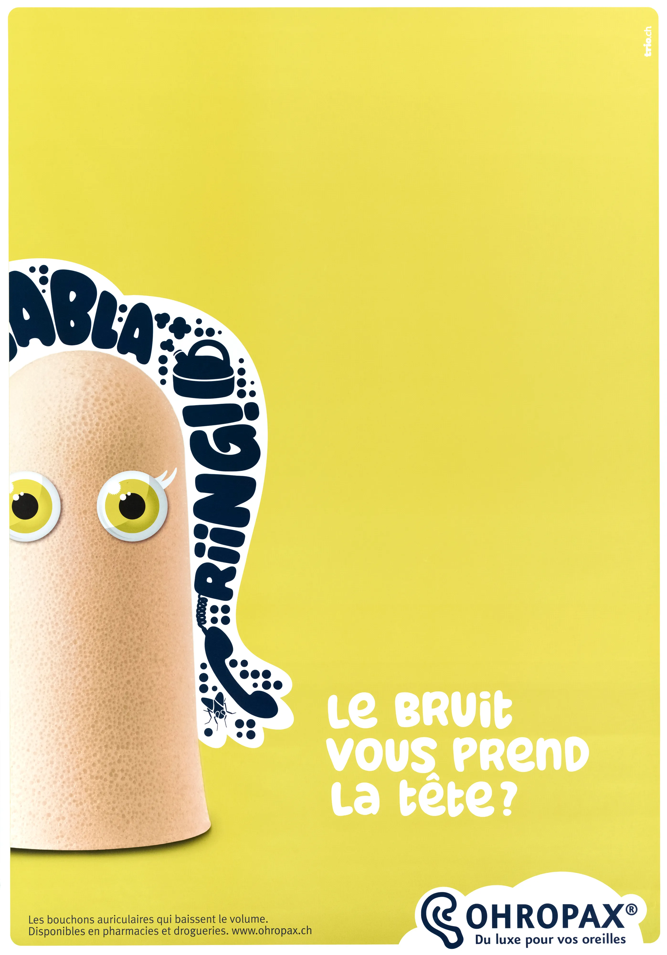 Le bruit vous prend la tête? Ohropax. Du luxe pour vos oreilles