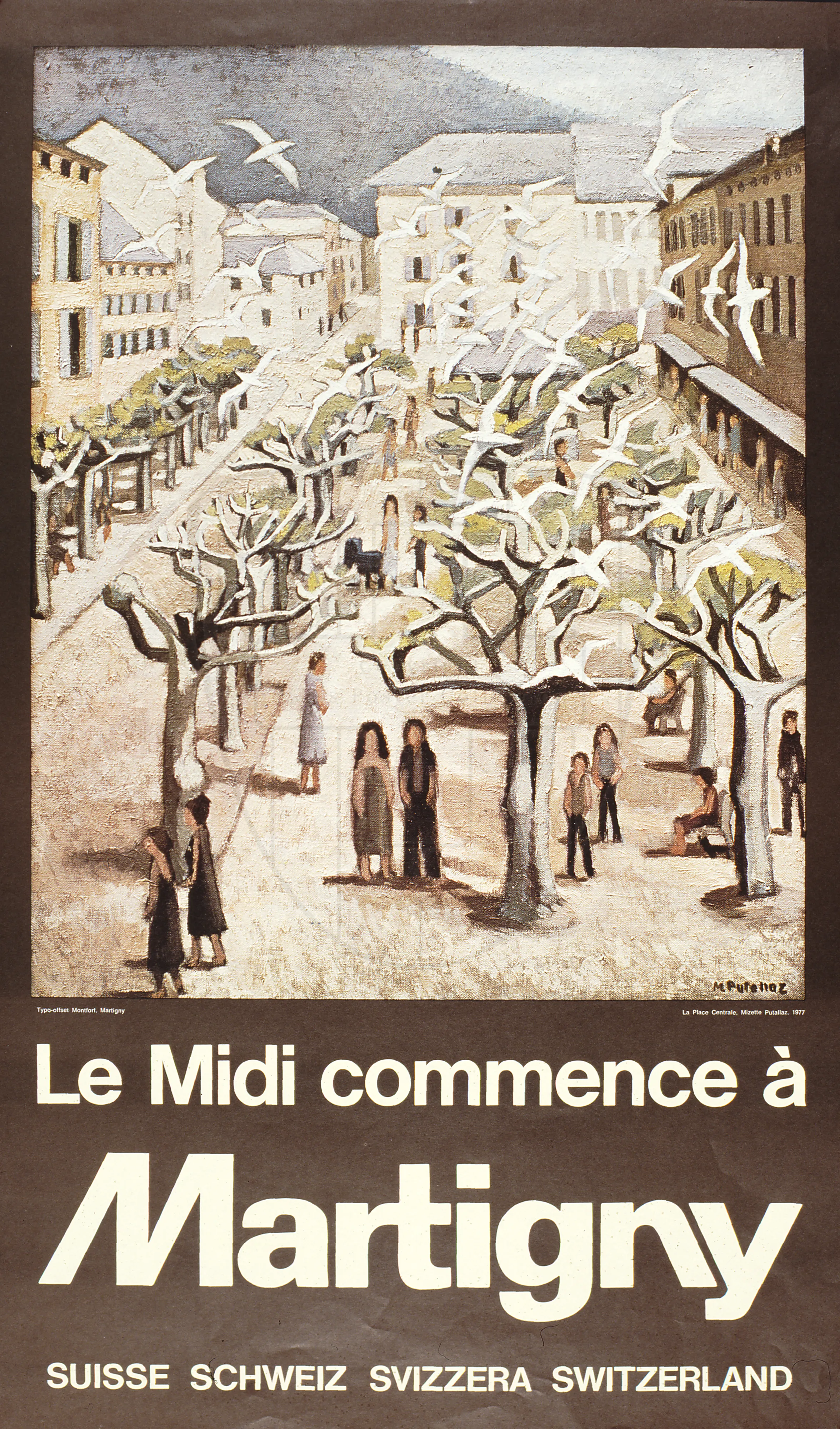 Le midi commence à, Martigny