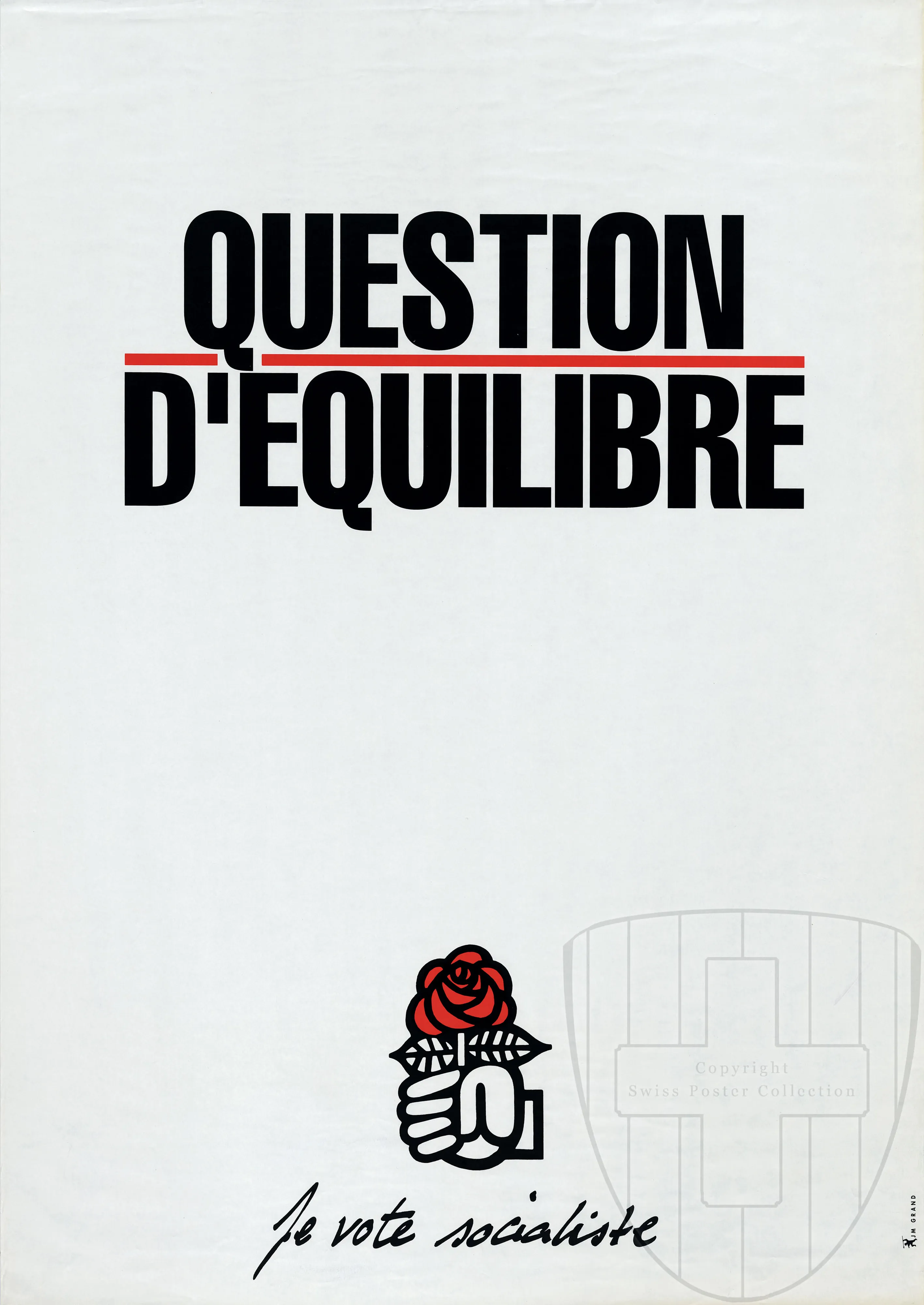 Question d’équilibre, Je vote socialiste